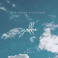 Abilkaiyr Zharasqan - Gakku