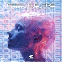 Feed The Fire - Dopamine Dreams EP