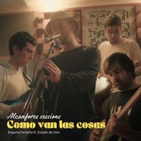 Esquina Pestaña - Cómo Van Las Cosas (Alcanfores Sessions) [Live]