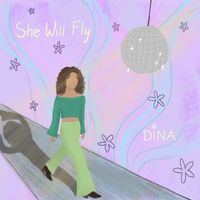 Dina - She Will Fly