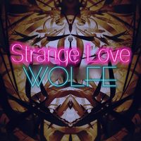 Wolfe - Strange Love