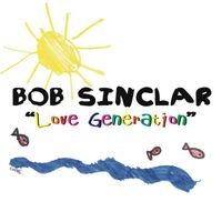 Bob Sinclar / Gary Pine - Love Generation (Radio Edit)