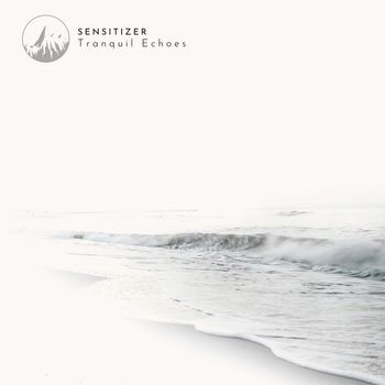 Sensitizer - Tranquil Echoes