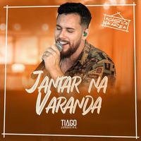 Tiago  Junqueira - Jantar na Varanda (Acústico)