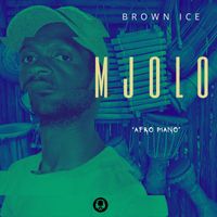 Brown Ice - Mjolo