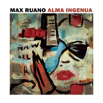 Max Ruano - Alma Ingenua
