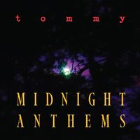 Tommy - Midnight Anthems (Explicit)