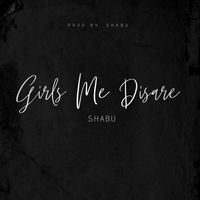 Shabu - Girls Me Disare