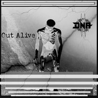 DNA - Out Alive