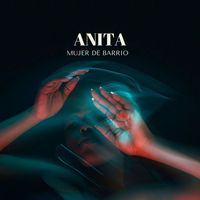 Anita - Mujer de Barrio