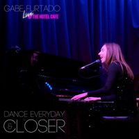 Gabe Furtado - Dance Everyday / Closer (Live at The Hotel Cafe, Hollywood, CA, 4/6/2023)
