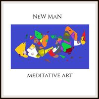 New Man - Meditative Art
