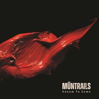 Müntrails - Venom to Come