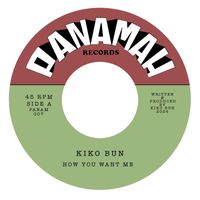 Kiko Bun - How You Want Me