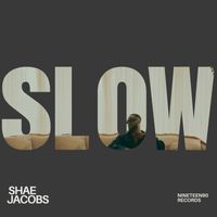 Shae Jacobs - Slow
