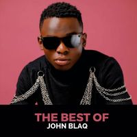 JOHN BLAQ - The Best of John Blaq