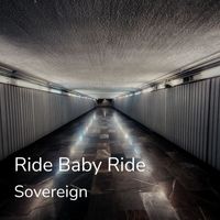 Sovereign - Ride Baby Ride