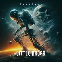 overlord - Little Drops