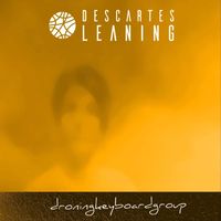 Droning keyboard group - Descartes Leaning