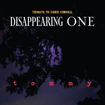 Tommy - Disappearing One