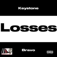 Keystone Bravo - Losses by Keystone Bravo (Explicit)