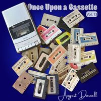 August Darnell - Once Upon a Cassette, Vol. 13