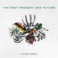 Peter Simon - The Past Present and Future
