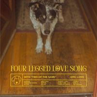 Eric Long - Four Legged Love Song