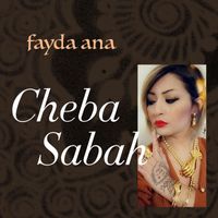 Cheba Sabah - fayda ana