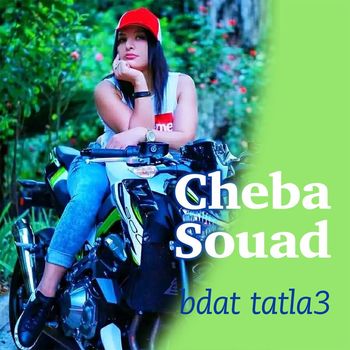 Cheba Souad - bdat tatla3