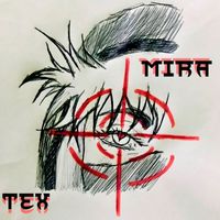 Tex - Mira (Explicit)