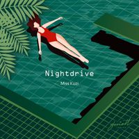 Nightdrive - Miss Kuzi