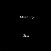 MIA - Mercury