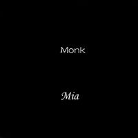 MIA - Monk