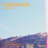 Horsemen - Without U