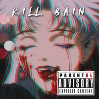 Bishop - Kill Bain (Explicit)