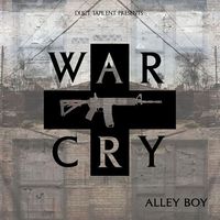Alley Boy - War Cry (Explicit)