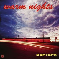Robert Forster - Warm Nights (2024 Remaster)