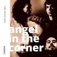 Time Travellers - Angel in the corner