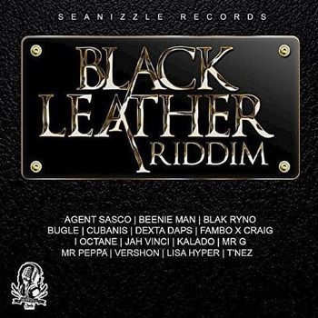Seanizzle - Black Leather Riddim (Explicit)