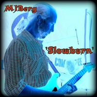 MJBerg - 'Slowburn'