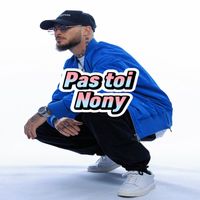 Nony - Pas toi