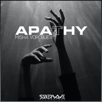 Misha Vorobjev - Apathy