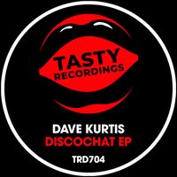 Dave Kurtis - Discochat EP