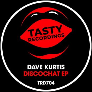 Dave Kurtis - Discochat EP