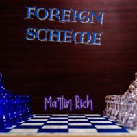 Martin Rich - Foreign Scheme