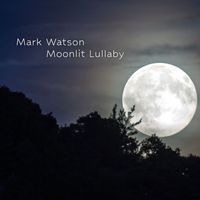 Mark Watson - Moonlit Lullaby
