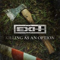 Exit - Killing As An Option