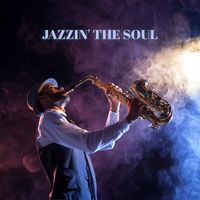 Blacke Smith - Jazzin' the Soul