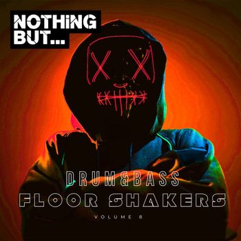 Various Artists - Nothing But... Drum & Bass Floor Shakers, Vol. 08 (Explicit)